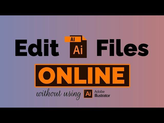 How to Edit Adobe Illustrator Files Without Illustrator