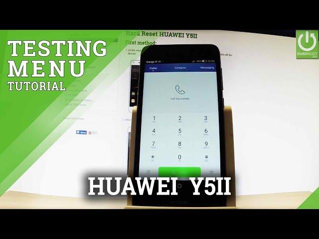 Hidden Menu in HUAWEI Y5II - Testing Menu / Battery Info