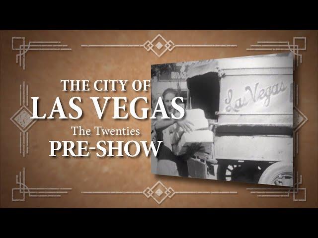 The City of Las Vegas: The Twenties Preshow 051920