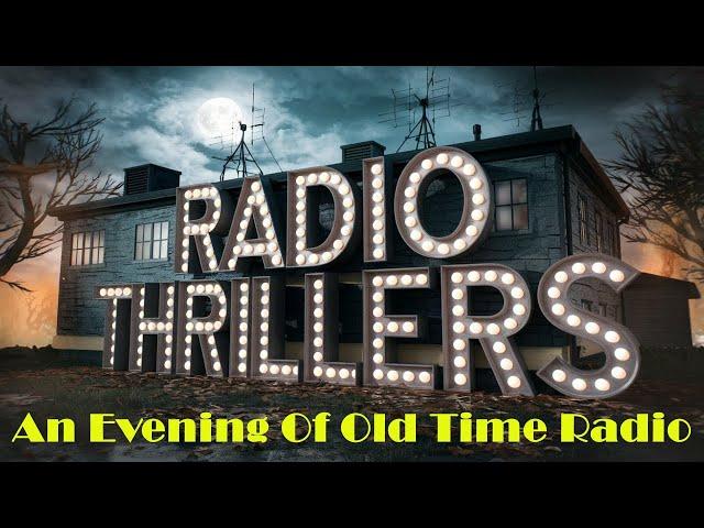 All Night Old Time Radio Shows | Radio Thrillers! | Classic Suspenseful OTR | 8+ Hours!