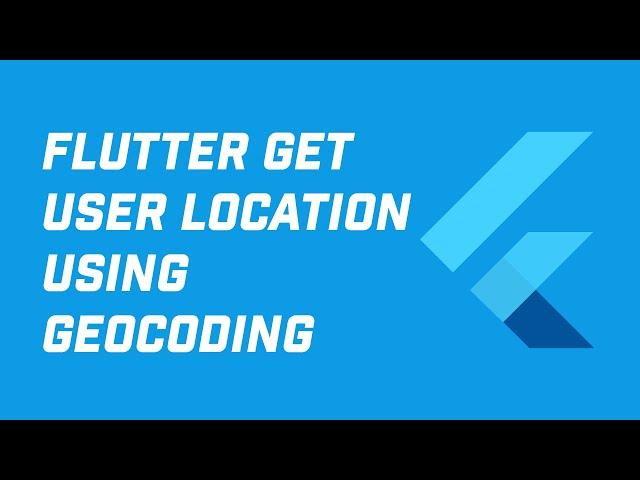 How to Get User's Location in Flutter with Lat and Long (Country, Street, etc)