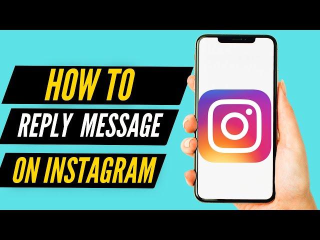 How To Reply To Specific Message on Instagram (2022)