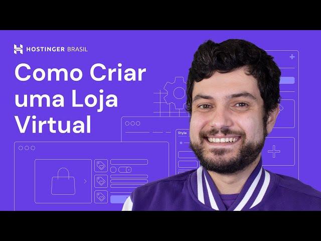 Como Criar uma Loja Virtual com Criador de Sites - Hostinger Brasil