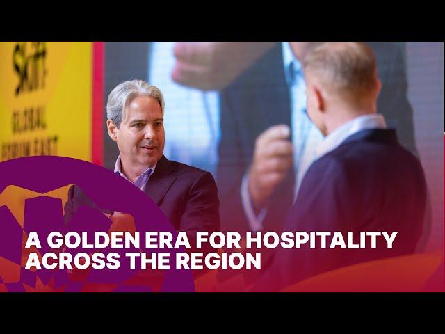 Hilton MEA President at Skift Global Forum East 2024 | A Golden Era of Hospitality across the Region