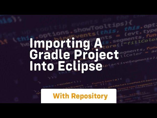 importing a gradle project into eclipse