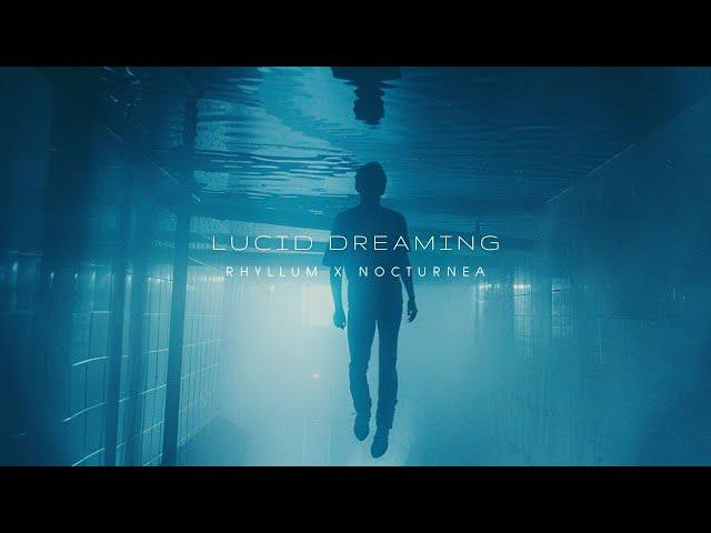 rhyllum x nocturnea - lucid dreaming mv #darkambient #electronicmusic