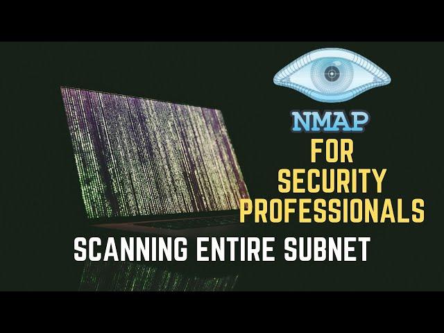 Nmap Tutorial for Security Professionals | Scanning Entire Subnet