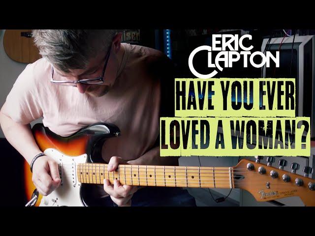 Eric Clapton - Have You Ever Loved A Woman? (Inc Slide Solo!) | Guitar cover by @NickHallGuitarist