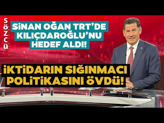 TRT'nin 'Yeni' Konuğu Sinan Oğan Kemal Kılıçdaroğlu'nu Hedef Aldı