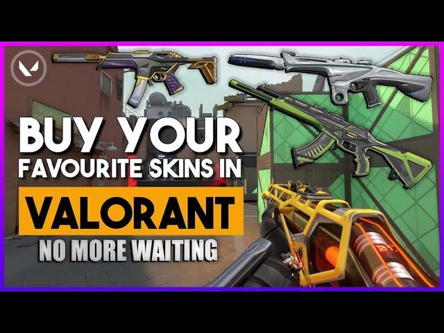 How to buy  to buy your favourite skins in VALORANT easily?  ( Riot confirmed )