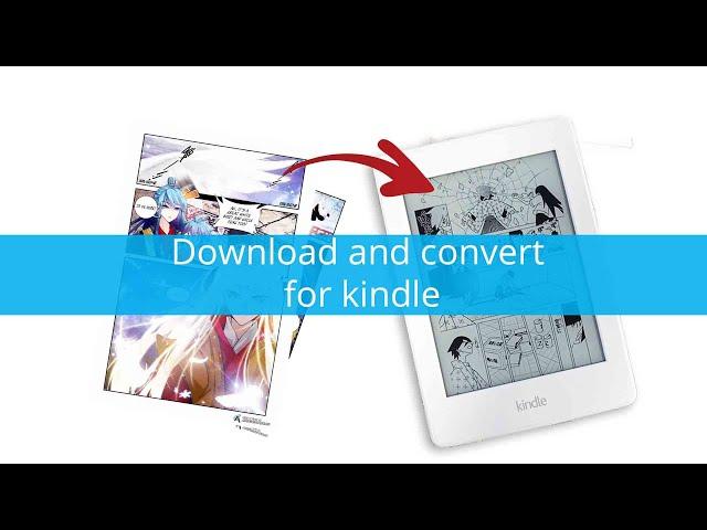 How to download and convert manga for your kindle