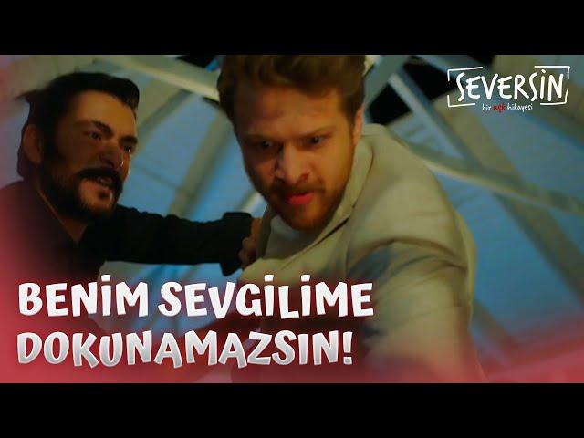 Benim Sevgilime Dokunamazsın!  - Seversin 8. Bölüm