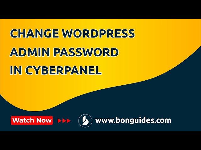 How to Change WordPress Admin Password from Database in CyberPanel