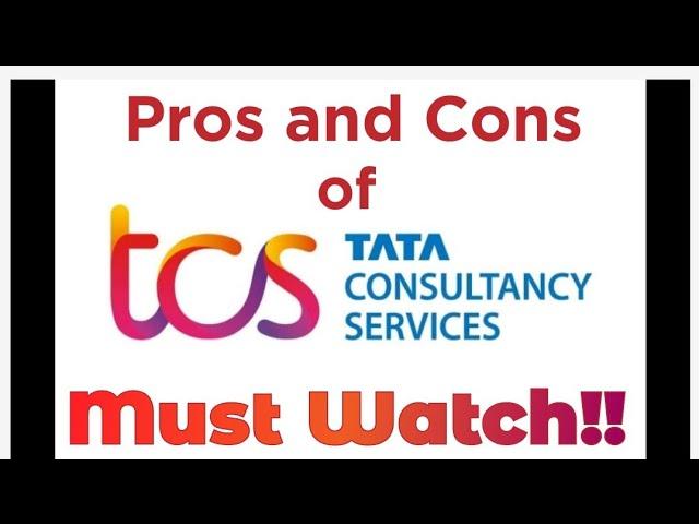 Pros and Cons of TCS | Watch this video before joining TCS | Everything abt Tata consultancy service