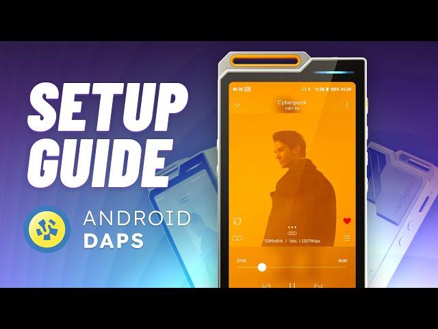 How I set up Android DAPs