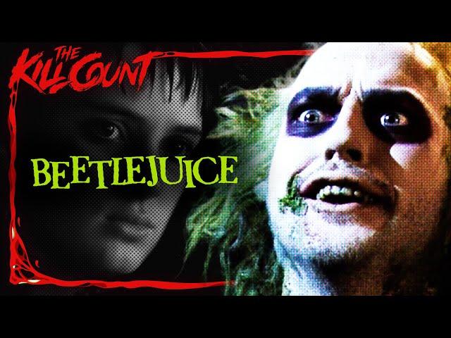 Beetlejuice (1988) KILL COUNT