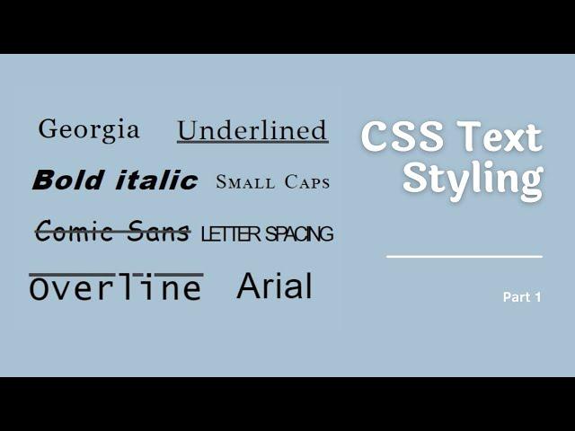 CSS Text Styling Part 1