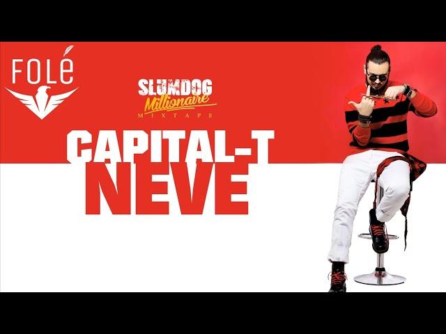 Capital T - Neve (Official Lyrics HD)