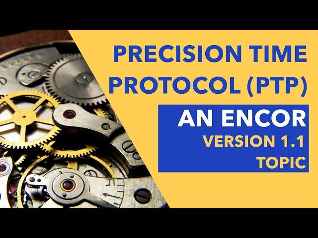 Understanding Precision Time Protocol (PTP)