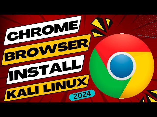 How to Install Chrome Browser on Kali Linux 2024 | Install Chrome in Kali Linux using terminal