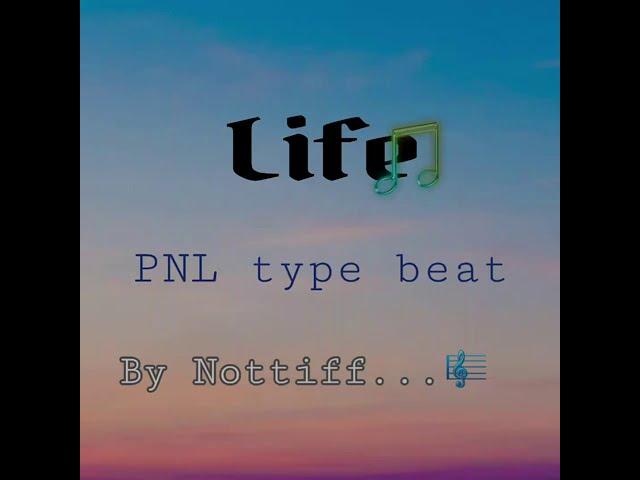 Life_PNL_type_beat_emotion_by_Nottiff