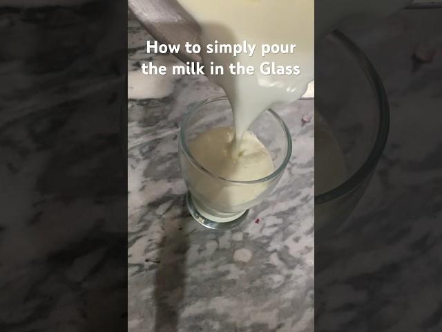 How to simply pour the milk in the Glass #tutorial #learnwithyoutube #youtubeshorts #buffalomilk