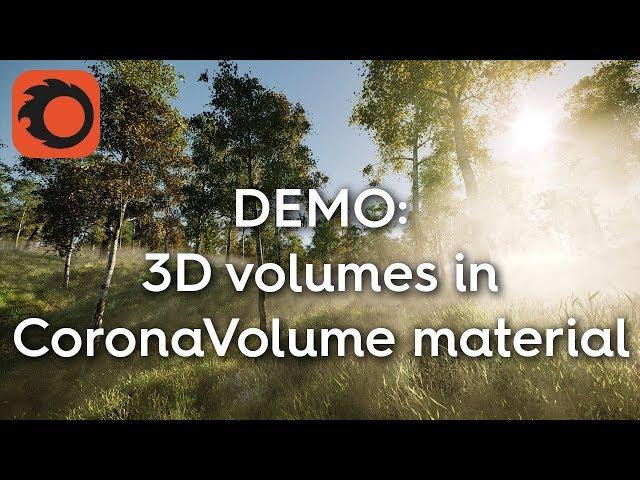 Corona Renderer 2, Development Insights - 3d Volumes