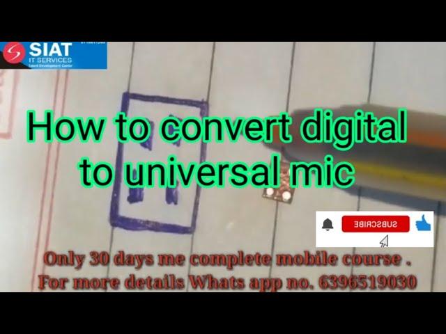 ALL DIGITAL MIC 2PIN UNIVERSAL MIC CONVERT 4PIN,5PIN  MIC/MI,OPPO,NOKIA, VIVO