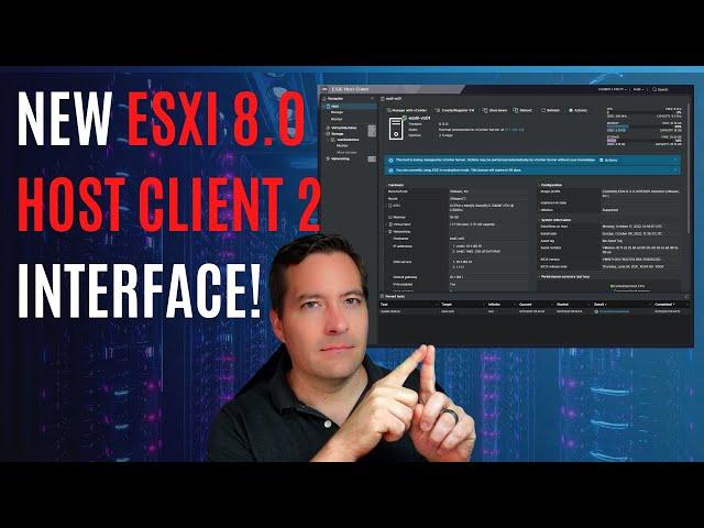 New ESXi 8.0 Host Client 2 Interface! Looks just like vCenter Server!