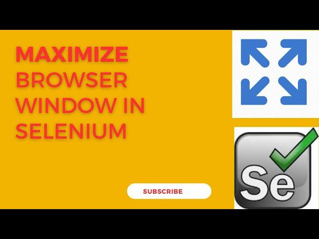 Maximize browser window in Selenium | Java