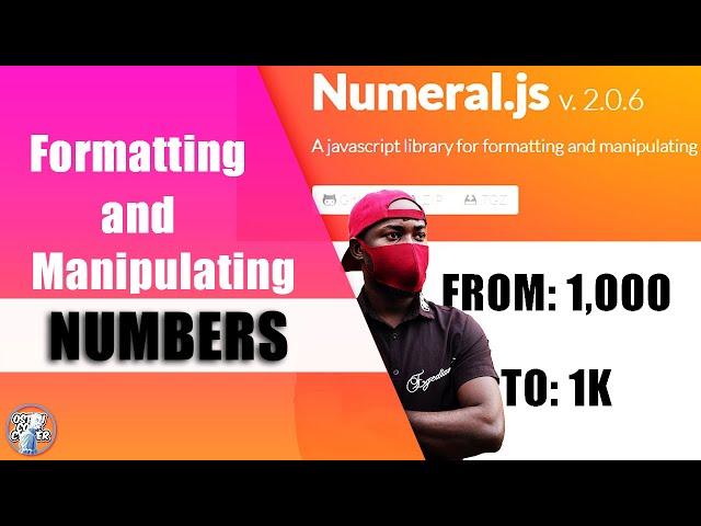 A JavaScript library for formatting and manipulating numbers - Numeral.js