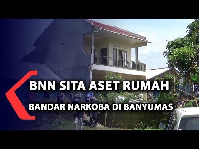 BNN Sita Aset Rumah Bandar Nakorba Di Banyumas