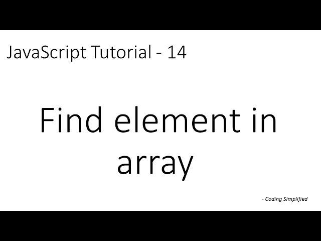 JavaScript Tutorial - 14: Find element in array | find | filter | indexOf | lastIndexOf