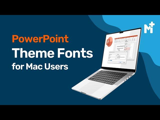 PowerPoint Theme Fonts for Mac Users