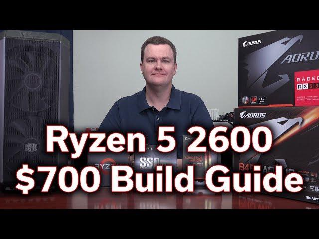 Ryzen 5 2600 - $700 vs $1,000 Build Guide - How Much Should You Spend?