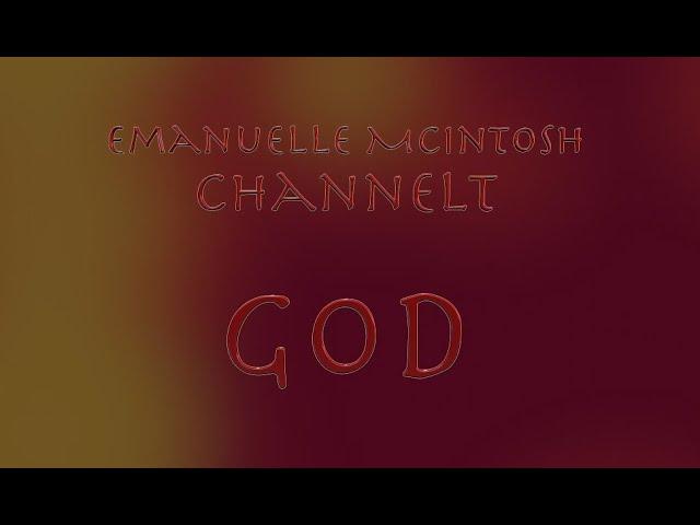 Emanuelle McIntosh channelt God  -  deel 1