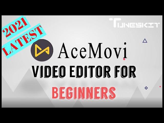 TunesKit AceMovi - Best Video Editing Software for Beginners