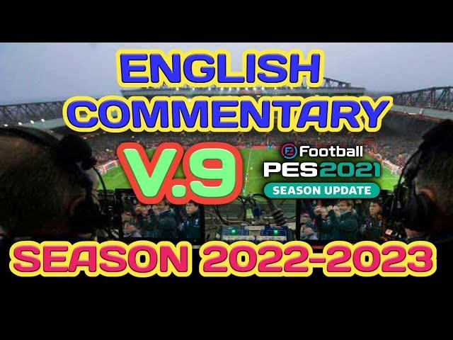 PES 2021 English Commentary Callname Update V9 Season 2022