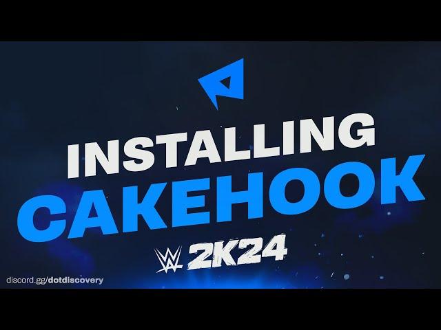 Installing CakeHook | WWE 2K24 Modding, DISCOVERY