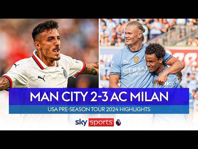 Man City suffer second successive pre-season friendly | Man City 2-3 AC Milan | Highlights