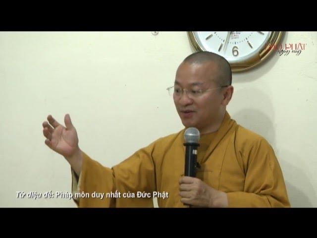 Tứ diệu đế: Pháp môn duy nhất của Đức Phật - Thích Nhật Từ - ChuaGiacNgo.com