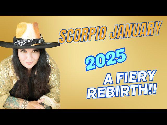 Scorpio January Horoscope 2025 -  A fiery rebirth! Rise!