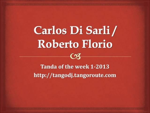 Tanda of the week 1-2013: Carlos Di Sarli (tango)