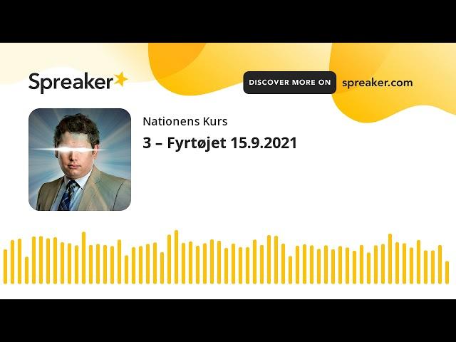 3 – Fyrtøjet 15.9.2021