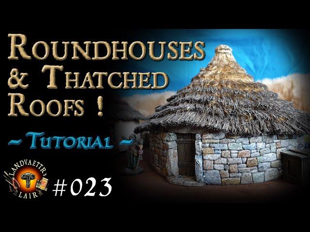 Crafting Thatched Roundhouses & huts (tutorial) for Tabletop RPG