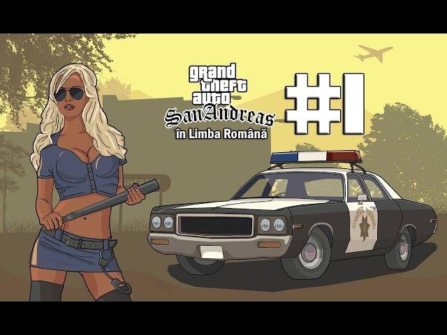 GTA San Andreas: Tradus in Limba Romana Misiunea #1 [HD]