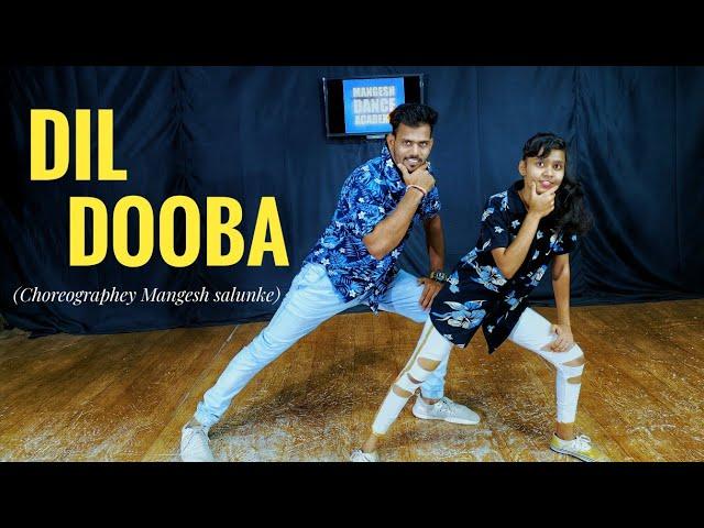 Dil Dooba|Dance cover|khaki|Akshay kumar|Aishwarya Roy|Dance Video|Choreographer mangesh salunke