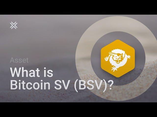 What is Bitcoin SV? BSV