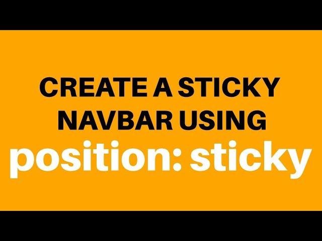 Create a sticky navbar using position: sticky