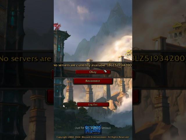 BLZ51934200 - No servers are currently available #worldofwarcraft